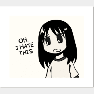 oh i hate this / funny  osaka azumanga daioh meme Posters and Art